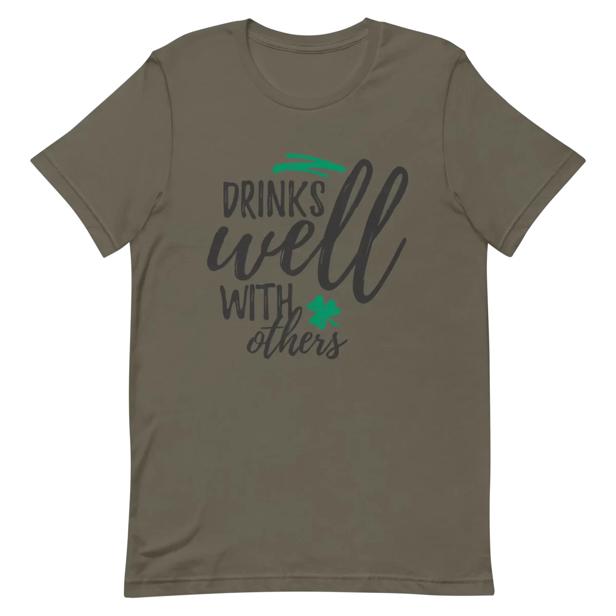 Unisex T-Shirt - Drinks Well With Others - Army