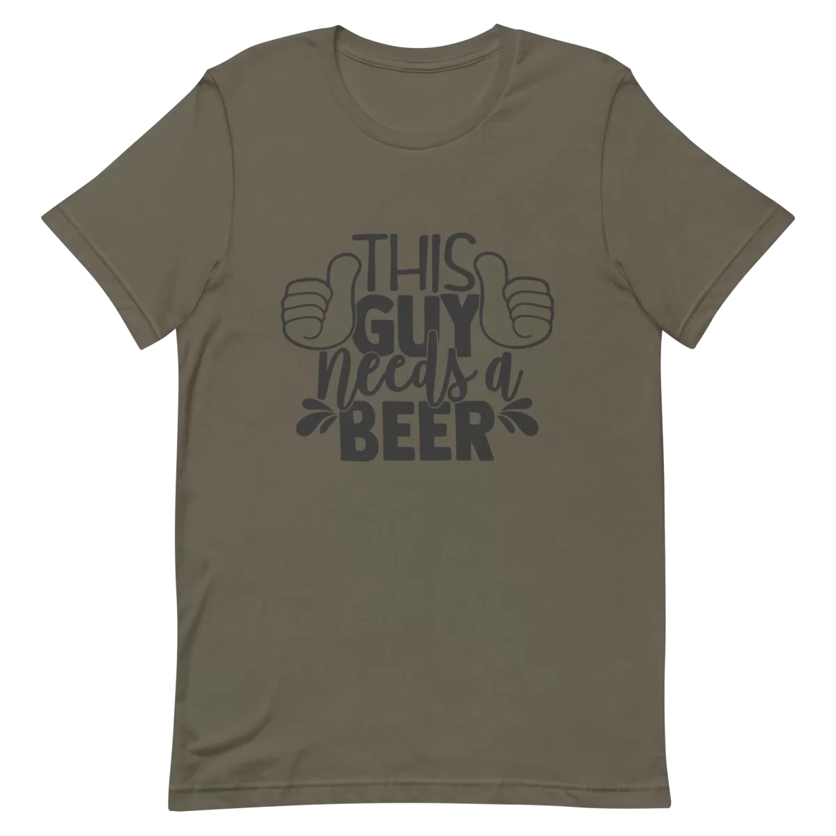 Unisex T-Shirt - This Guy Needs a Beer - Army