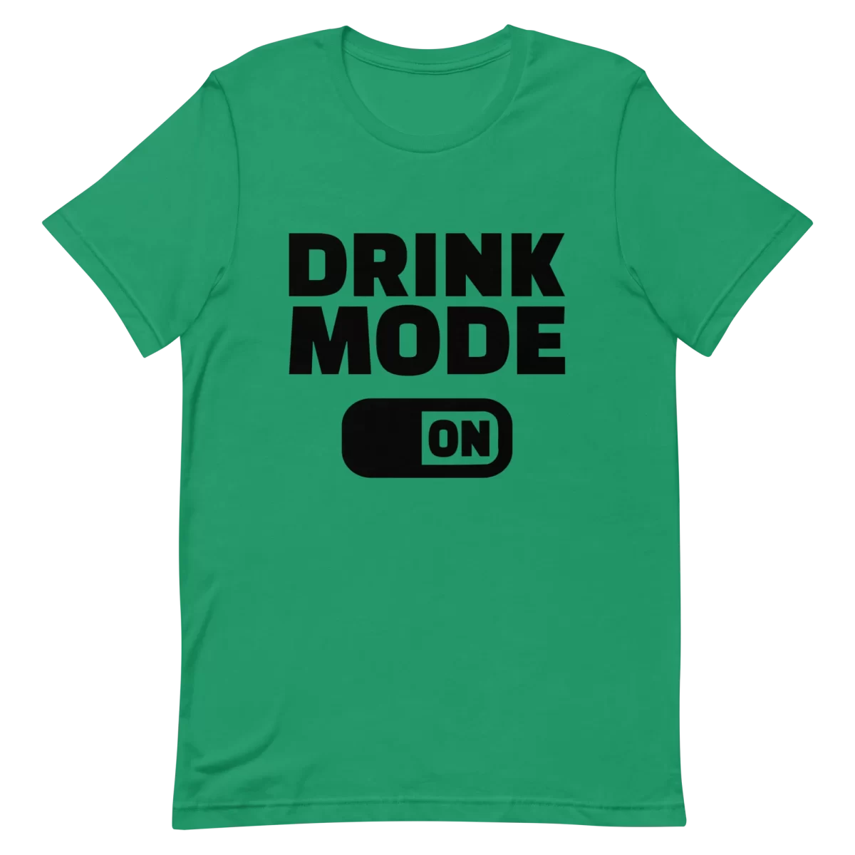 Unisex T-Shirt - Drink Mode - Kelly