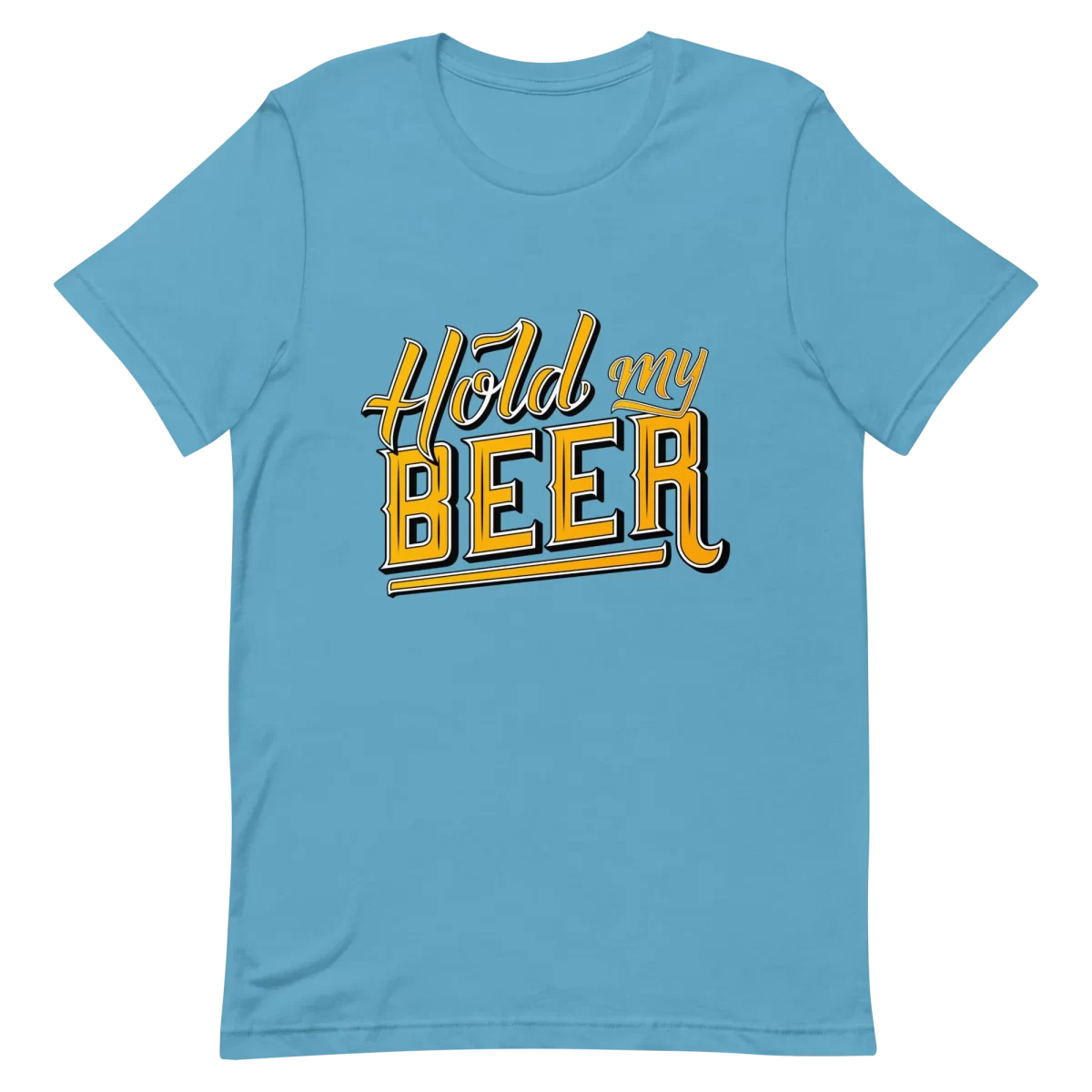 Unisex T-Shirt - Hold My Beer - Ocean Blue