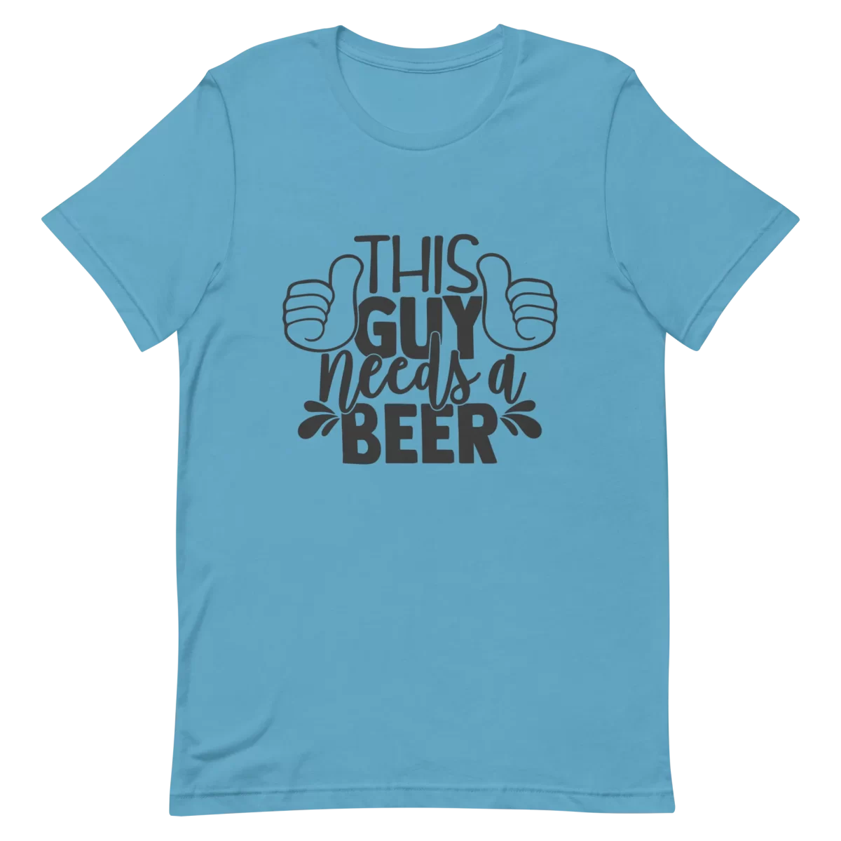 Unisex T-Shirt - This Guy Needs a Beer - Ocean Blue