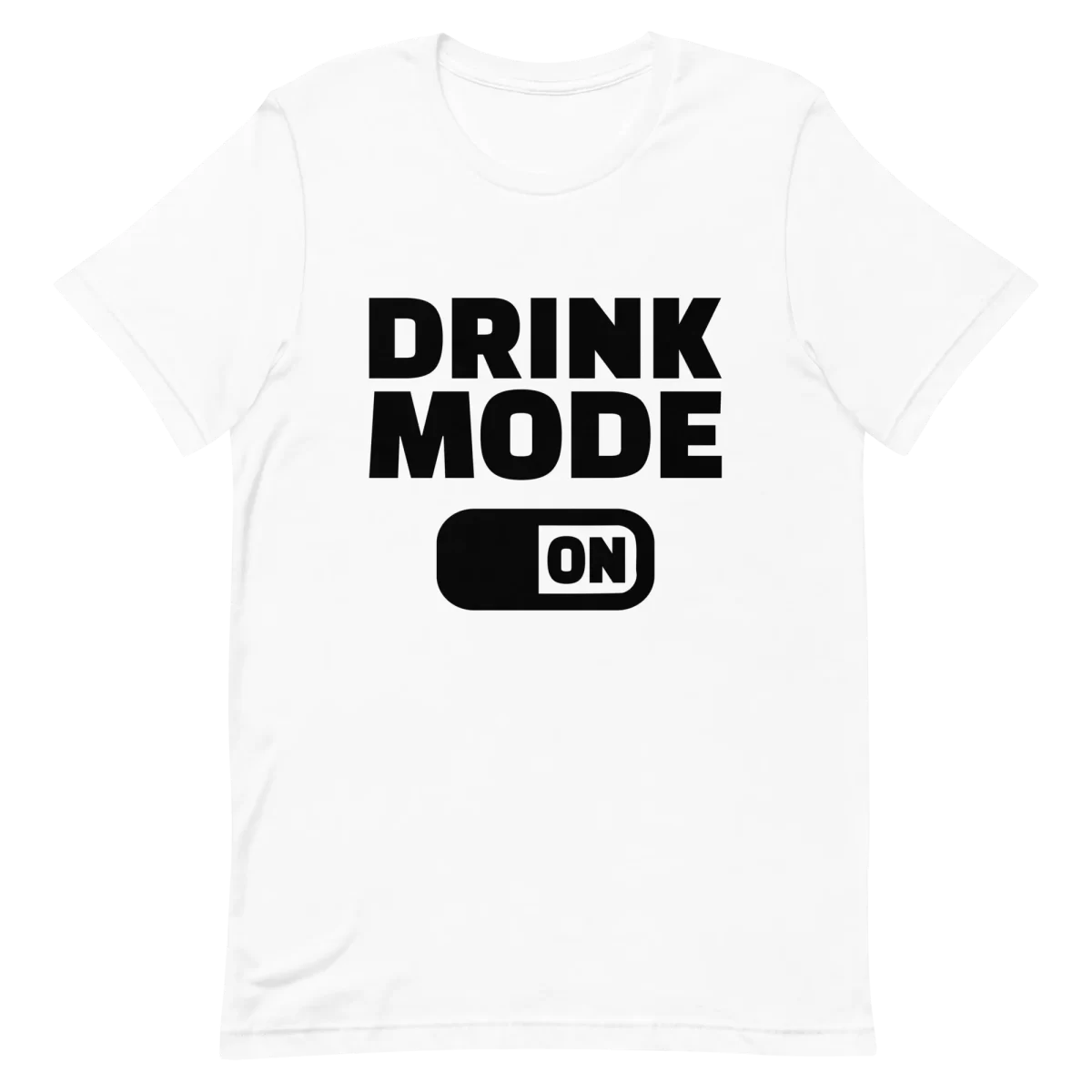 Unisex T-Shirt - Drink Mode - White