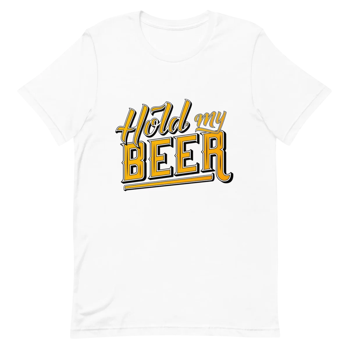 Unisex T-Shirt - Hold My Beer - White
