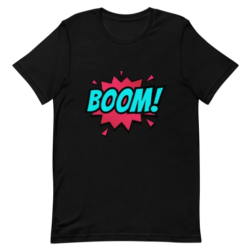 Unisex T-Shirt - BOOM! - Black