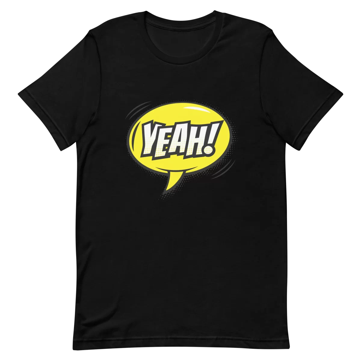 Unisex T-Shirt - YEAH! - Black