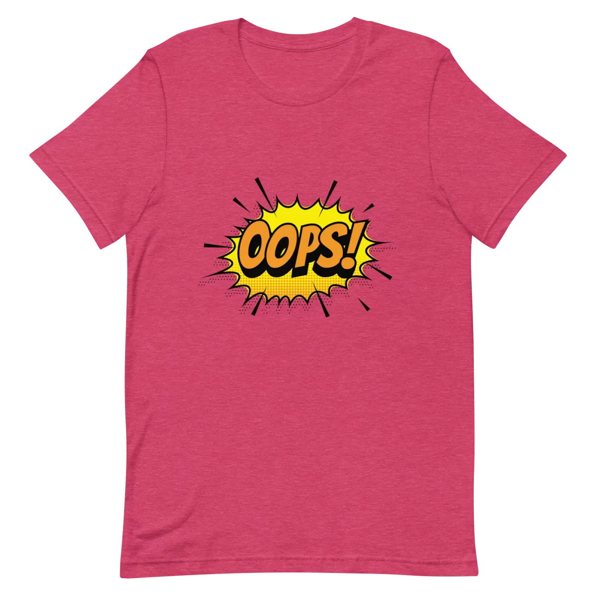 Unisex T-Shirt - OOPS! - Heather Raspberry