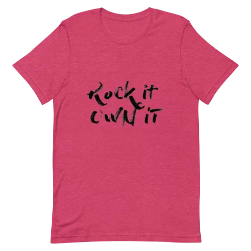 Heather Raspberry Unisex T-Shirt - Rock it Own it