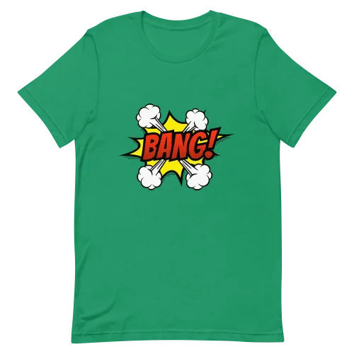 Unisex T-Shirt - BANG! - Kelly
