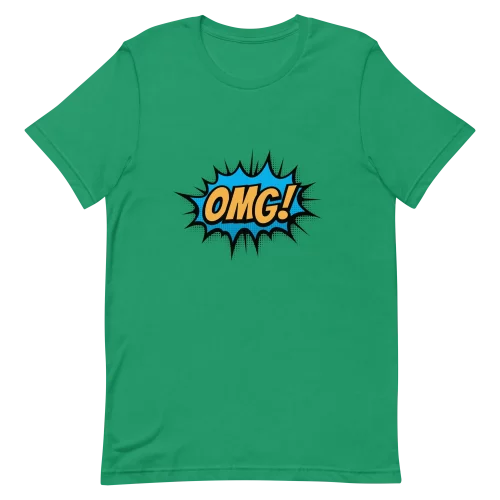 Unisex T-Shirt - OMG! - Kelly