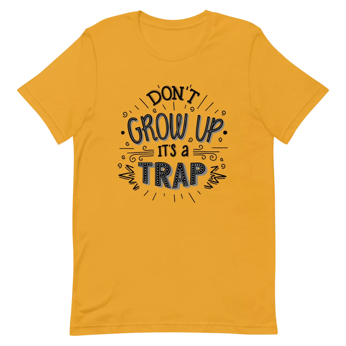 Unisex T-Shirt - Don't Grow Up - Mustard