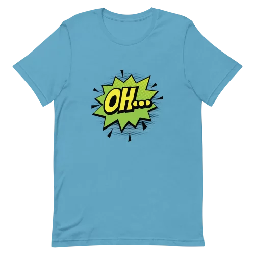 Unisex T-Shirt - OH... - Ocean Blue