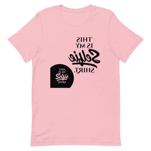 Unisex T-Shirt - This is My Selfie Shirt - Pink