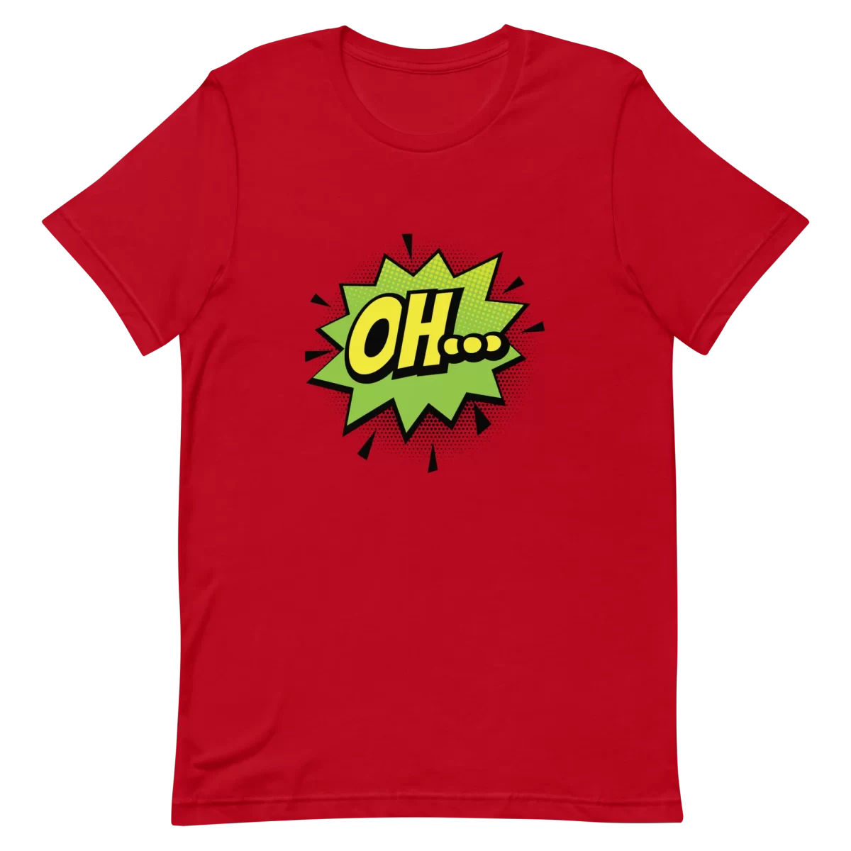 Unisex T-Shirt - OH... - Red