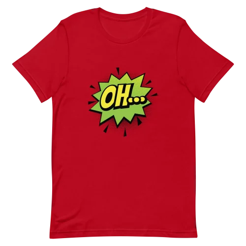 Unisex T-Shirt - OH... - Red
