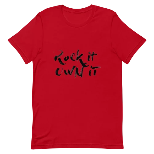 Red Unisex T-Shirt - Rock it Own it