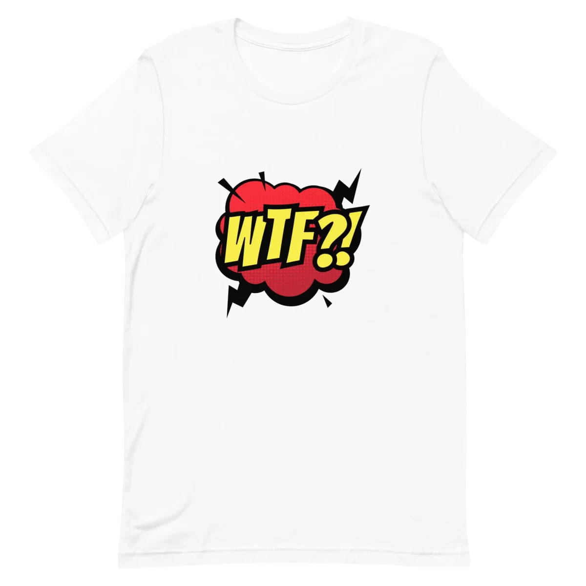 Unisex T-Shirt - WTF! - White