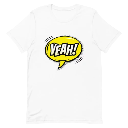 Unisex T-Shirt - YEAH! - White