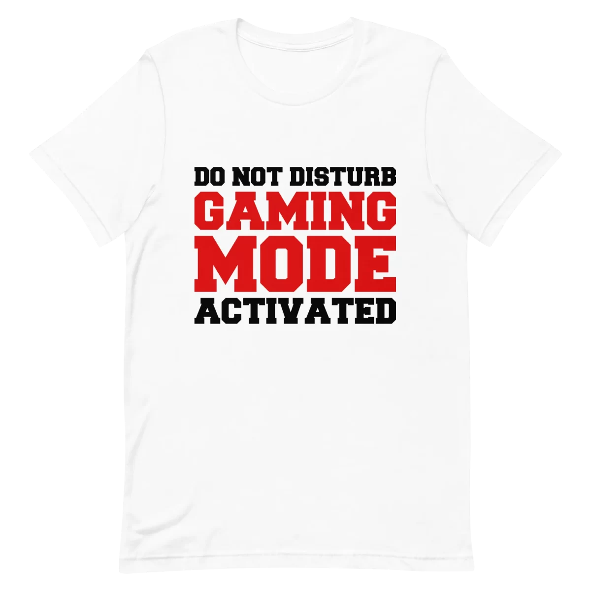 Unisex T-Shirt - Gaming Mode Activated - White