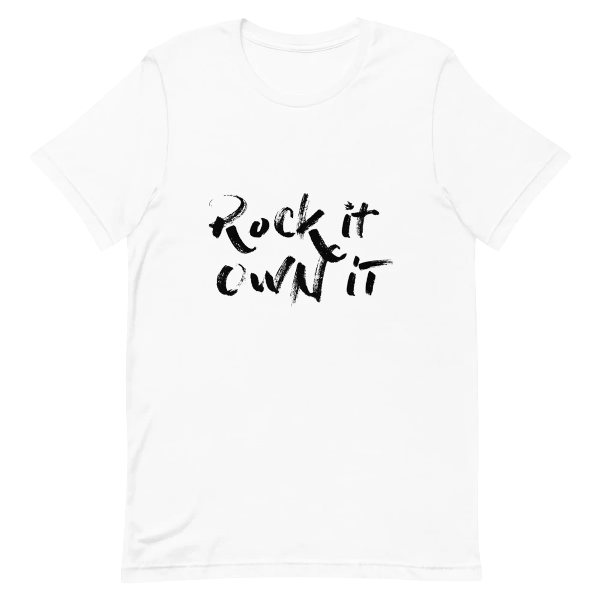 White Unisex T-Shirt - Rock it Own it